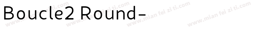 Boucle2 Round字体转换